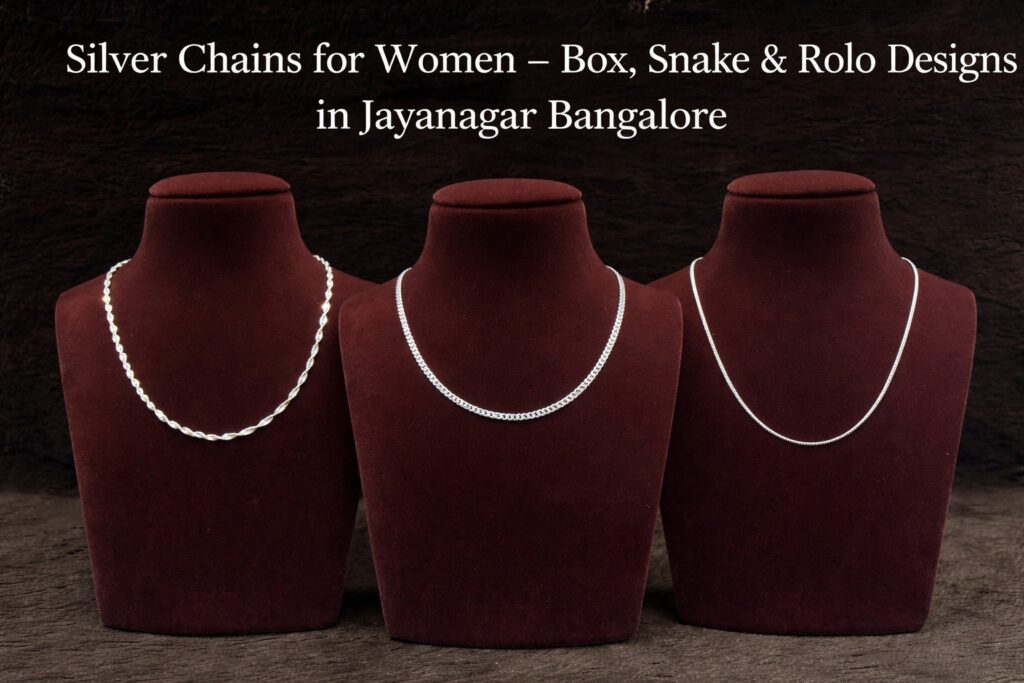Silver Chains for Women – Jayanagar Bangalore
